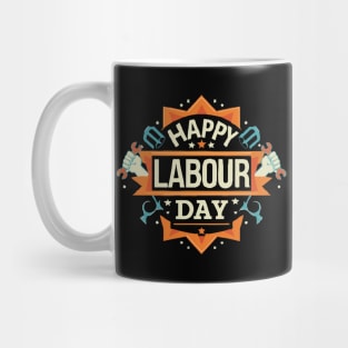 Happy Labour Day, International Labour Day T-shirt. Mug